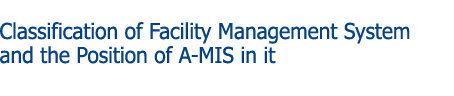 Classification of Facility Management System